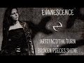 Evanescence - Artifact/The Turn + Broken Pieces Shine