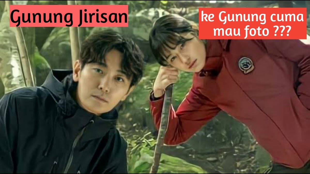 Review Drama Korea Jirisan | Menceritakan Gunung Jirisan Yang Penuh Mistis | Sinopsis Indo