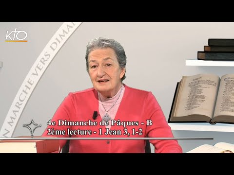 4e dimanche de Pâques B -2e lecture