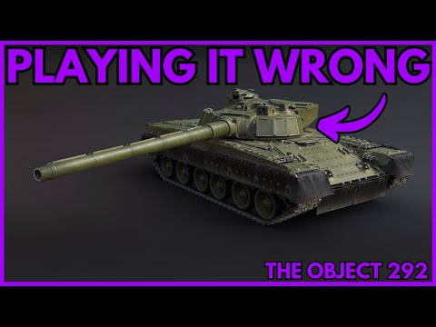 You Are Playing The Object 292 Wrong