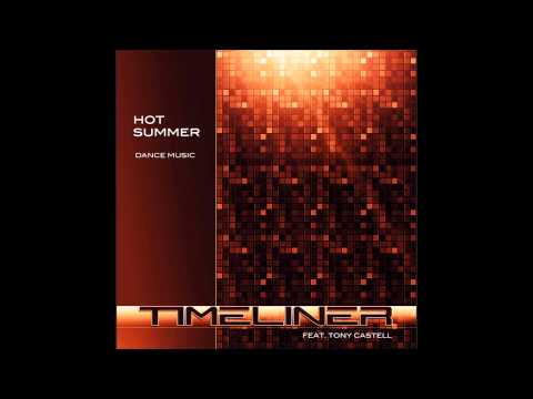 musicZONE Timeliner feat. Tony Castell - Hot Summer