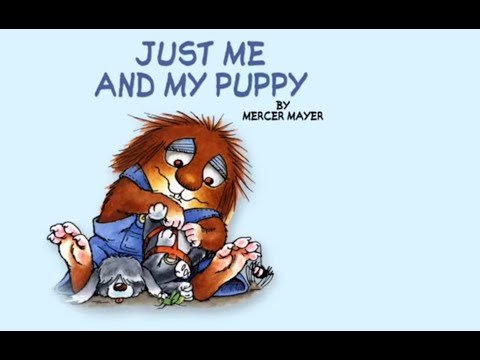Just Me and My Puppy by Mercer Mayer| Mercer Mayor Books|| Children Storybook Read Aloud