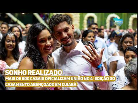 Mais de 600 casais oficializam união na 4ª edição do Casamento Abençoado em Cuiabá