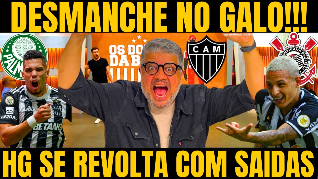 OS DONOS DA BOLA! HG FALA SOBRE POSSIVEL SAÍDA DE ARANA E PAULINHO / NOTICIAS DO ATLETICO MG HOJE