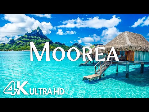 Moorea 4K - Emerald Waters, Lush Green Peaks & Breathtaking Views with Relaxing Music