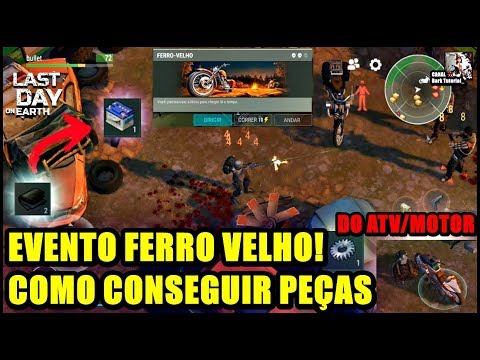 ●EVENTO FERRO VELHO! COMO CONSEGUIR PEÇAS DO ATV/MOTOR Last Day On Earth