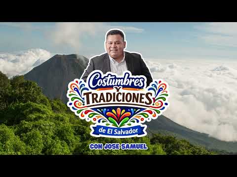 Dos Municipios Salvadoreños: San Buenaventura y Cuscatancingo - Costumbres y Tradiciones