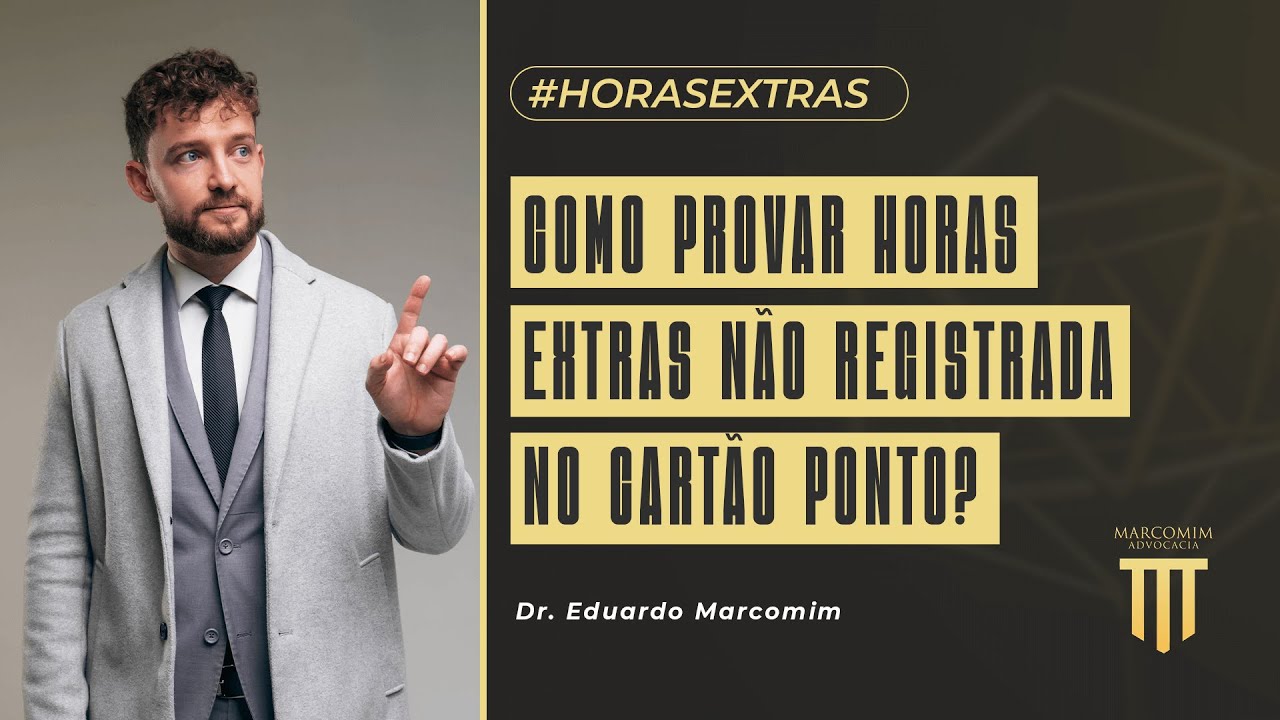 Como provar horas extras não registrada no cartão ponto?