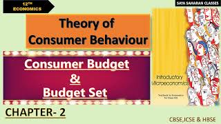 Consumer Budget And Budget Set| Chapter-2| Theory Of Consumer Behaviour| Class-12 Economics
