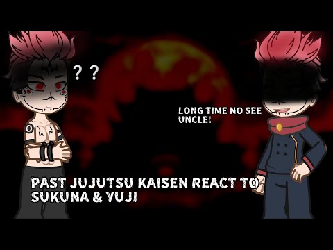 🥀PAST JUJUTSU KAISEN REACT TO SUKUNA RYOMEN & YUJI ITADORI / 🇧🇷🇺🇸Gacha Club / Part 2 / Jjk