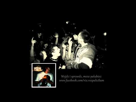 Vixen - Nie próbujesz, nie wygrywasz (prod. 101 Decybeli) [Rozpalic Tłum 2011]