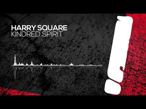 Harry Square - Kindred Spirit [Interstate] OUT NOW!