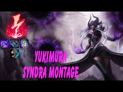 Yukimura Montage - (Syndra Montage)