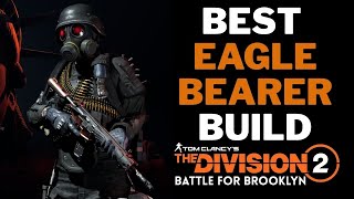 The Best Eagle Bearer Build The Division 2!