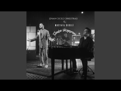 Vazgeçmem (feat. Mustafa Ceceli)