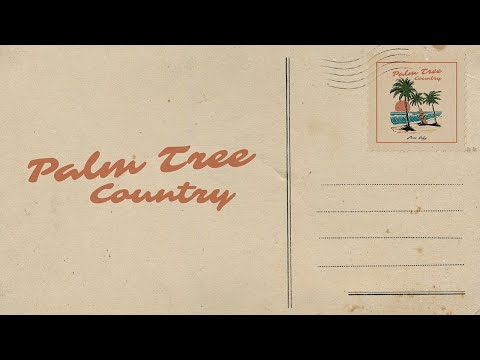Video thumbnail for Palm Tree Country