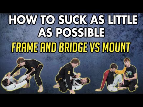 BJJ Lesson 30: How To Frame and Bridge - Fundamentals Of Escaping