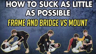 BJJ Lesson 30: How To Frame and Bridge - Fundamentals Of Escaping