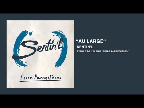 Sentin'l - Au Large