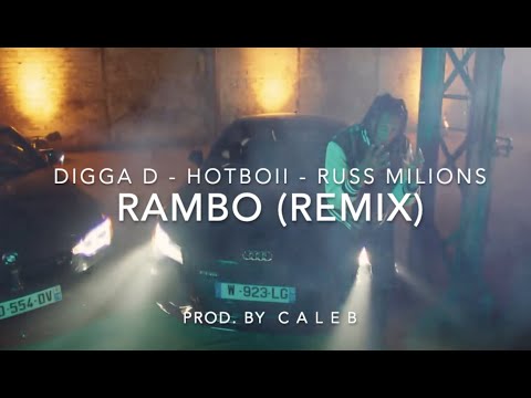 Rambo (Remix) - Digga d (feat Hotboii, Russ MIllions) Prod. by  C A L E B