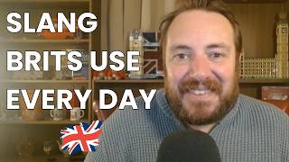 Say These 16 SLANG expressions and Sound British Instantly!