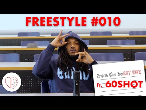 60SHOT - TAKE A FEW (From The Heart LIVE Freestyle)