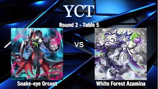 Giải đấu MD YCT S5| Snake-eye - White Forest Azamina | Round 2 (Top 16) Trận 5