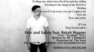 Mr. J. Medeiros "Fear and Safety" feat. Bekah Wagner w/lyrics