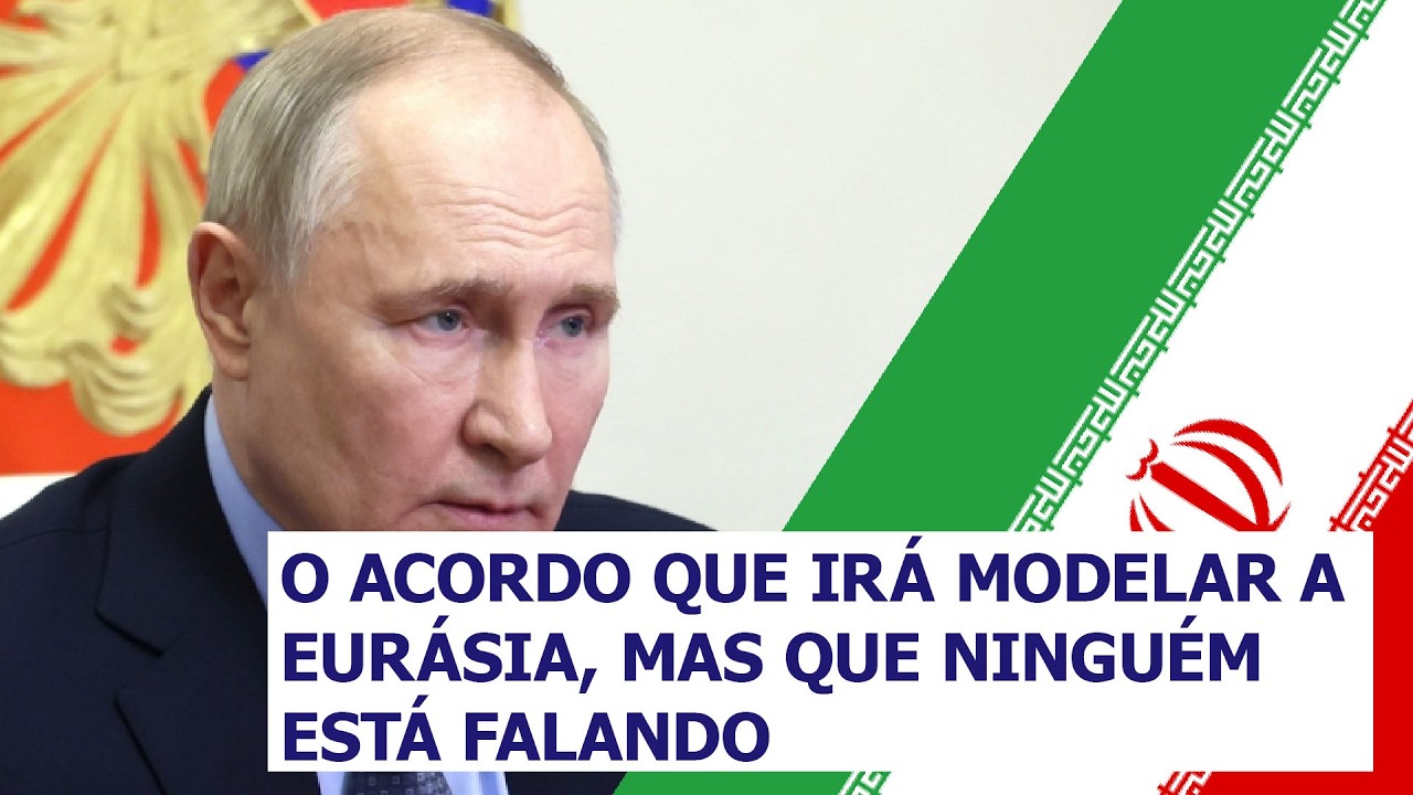 O novo Tratado Iraniano-Russo sobre Parceria Estratégica Abrangente