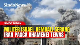 Download lagu Militer Israel Kembali Serang Teheran Usai Khamenei Tewas | Sindo Today | 02/03 mp3