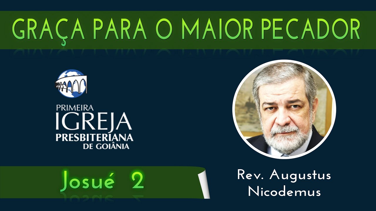 Graça para o maior pecador | Rev. Augustus Nicodemus
