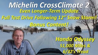 Honda Odyssey Snow Drive Bonus Content to the Michelin CrossClimate 2 Even Longer-Term Update