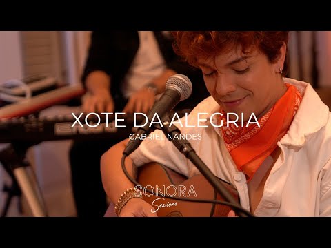 Sonora Sessions #1 - Xote Da Alegria - Gabriel Nandes