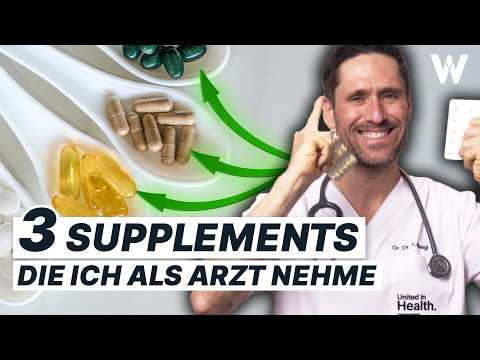 Meine Nahrungsergänzungsmittel, die ich als Arzt einnehme: Fangen auch Sie an! (keine Werbung)