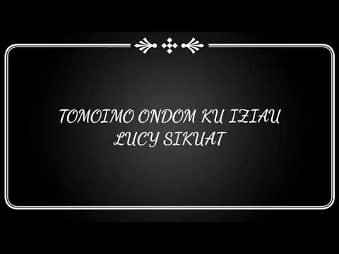 Tomoimo Ondom Ku Iziau -Lucy Sikuat