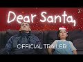 Dear Santa | Official Trailer | Paolo Contis | Sienna Stevens | Aya Fernandez | MAVX Productions