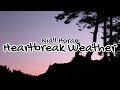 Niall Horan Heartbreak Weather Lyrics Niall Horan Heartbreak Weather Lyrics