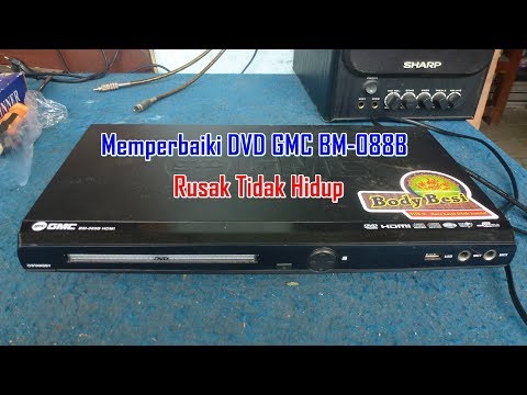 Memperbaiki DVD Player GMC BM-088B Rusak Tidak Hidup
