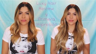 Luxy Hair | Review y Primera Impresión Extensiones de cabello por clip || Dirty Blonde 220g 20'