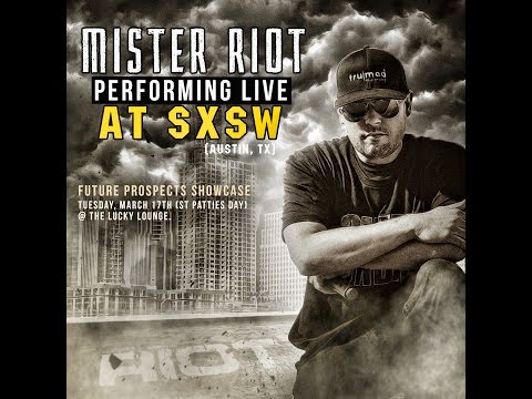SXSW 1 - Mister Riot