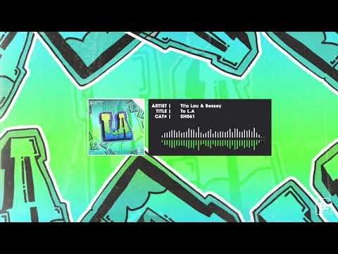 Tita Lau & Bessey - To L.A [STEREOHYPE]