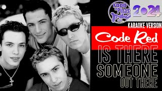 Download lagu IS THERE SOMEONE OUT THERE - CODE RED (Karaoke Version) mp3 Download lagu IS THERE SOMEONE OUT THERE - CODE RED (Karaoke Version) mp3