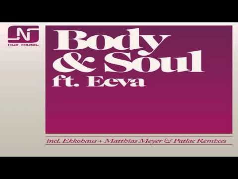 Body & Soul Feat. Eeva - Body And Soul  [Noir Music]