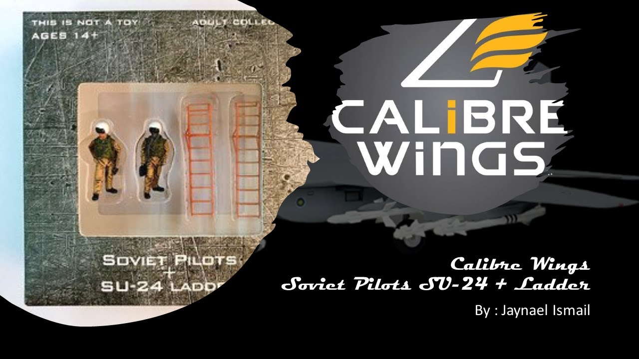 Calibre Wings Soviet Pilots SU-24+Ladder