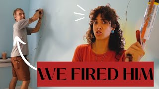 A VERY Dramatic Day // We Ditched Our Contractor
