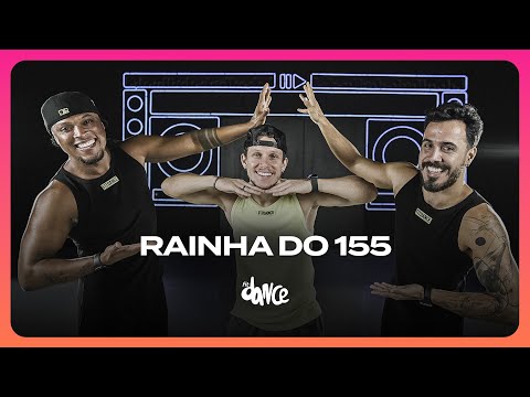 RAINHA DO 155 - Felipe Original | FitDance (Coreografia)