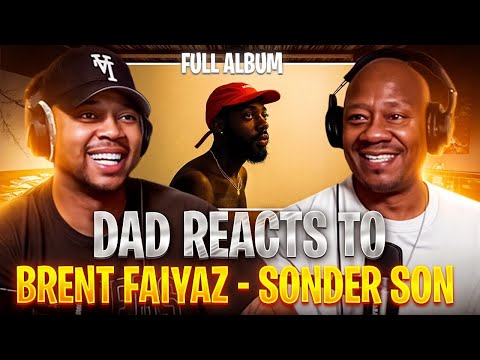 Dad Reacts to Brent Faiyaz - Sonder Son