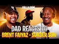 Dad Reacts To Brent Faiyaz Sonder Son