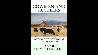 Cowmen and Rustlers: A Story of the Wyoming Cattle Ranges