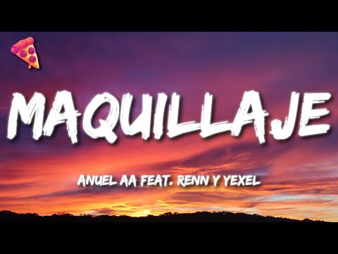 Anuel AA Feat. Renn y Yexel - Maquillaje (Remix Official IA) (Letra)